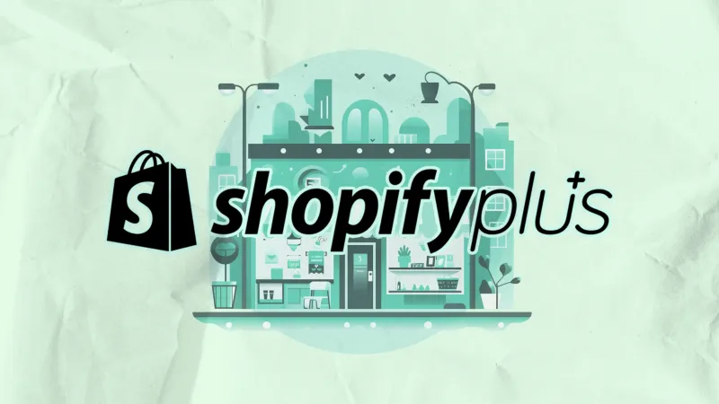 Cover image for What Is Shopify Plus?