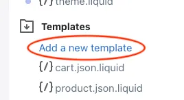 Screenshot showing how to add a new template in the Shopify Theme Editor.